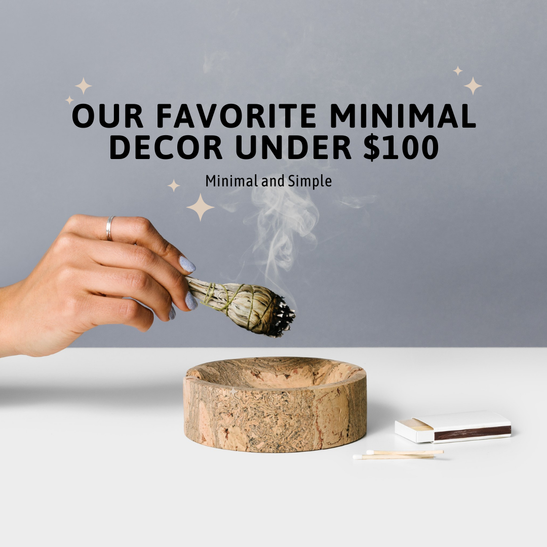 Our Favorite Minimal Decor Items Under $100