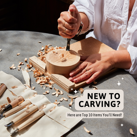 New to Carving? Here are the Top 10 Items You'll Need!
