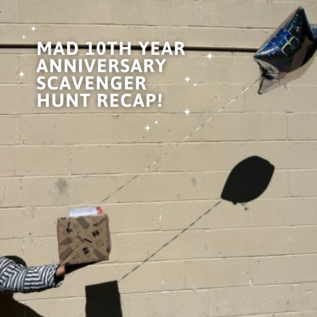 MAD Treasure Hunt Recap!