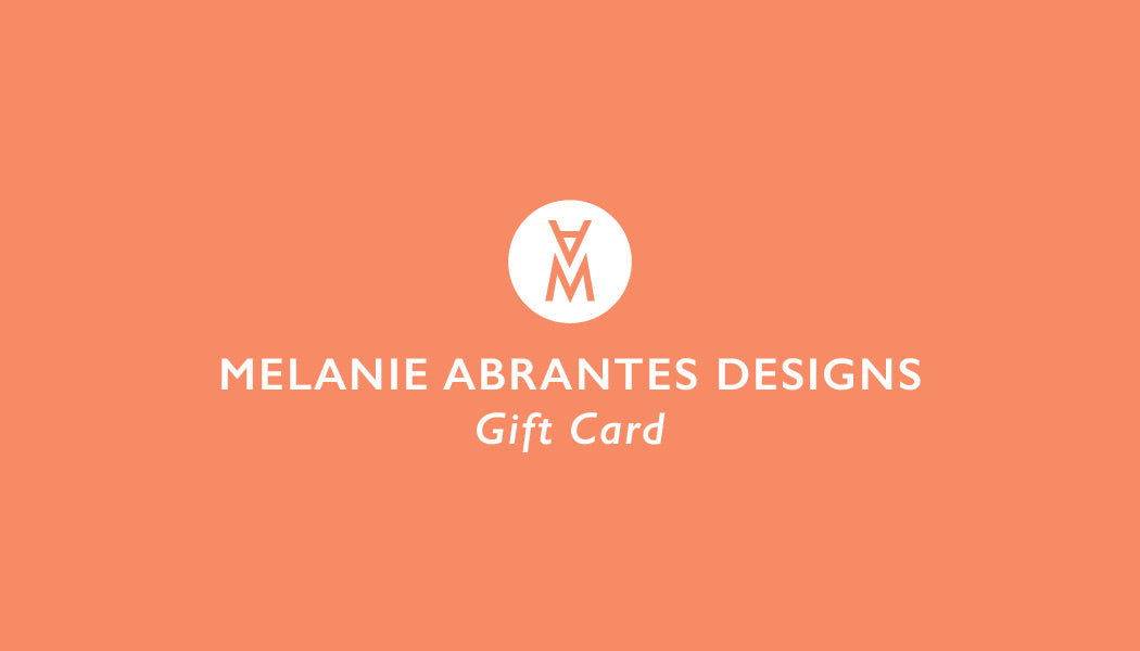 Melanie Abrantes Designs Digital Gift Card